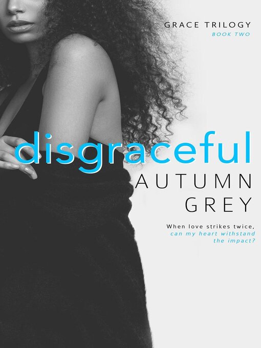 Title details for Disgraceful by Autumn Grey - Available